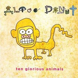 Alice Donut, Ten glorious animals