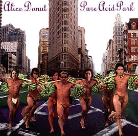 Alice Donut, Pure Acid Park